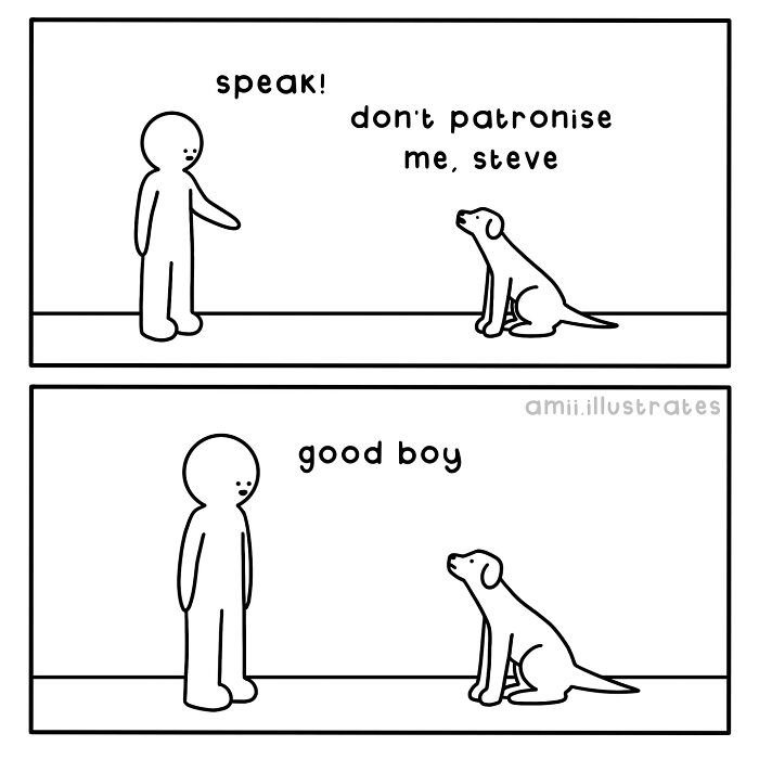 Black and white relatable comic by Amii James showing a person talking to a dog with humorous dialogue about communication.