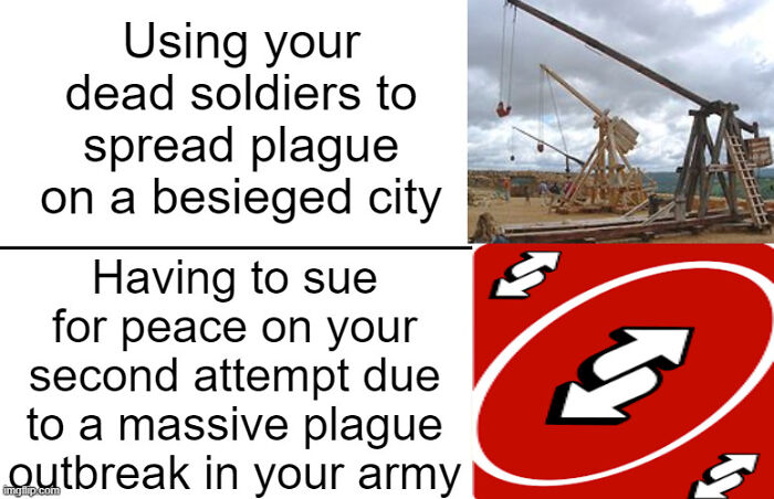 Medieval meme contrasting plague warfare tactics with peace efforts during Middle Ages siege humor.