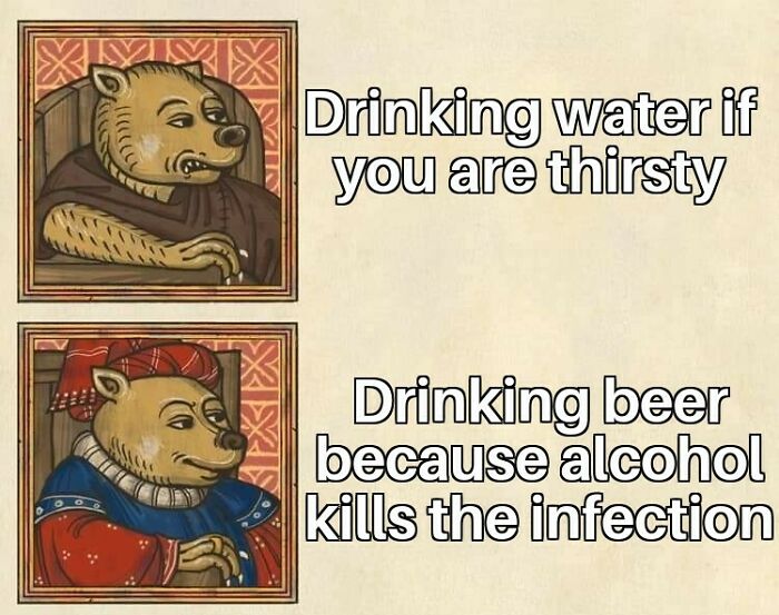 Medieval meme with two illustrated bears comparing drinking water and beer during the Middle Ages humorously.