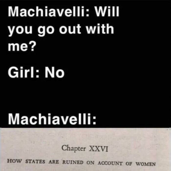 Machiavelli meme referencing states ruined by women, humorously explaining the Middle Ages in a funny historical context.