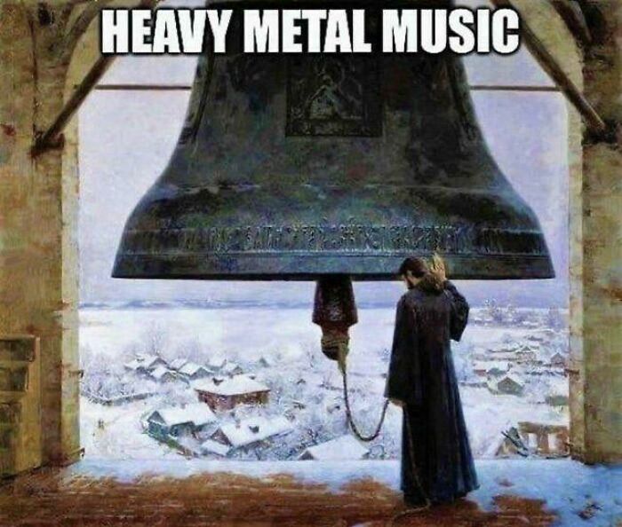 Medieval meme showing a person ringing a large church bell labeled heavy metal music, humorous Middle Ages insight.