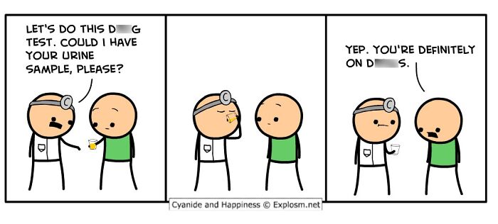 Cyanide and Happiness comic strip featuring dark humor with a doctor and patient discussing a d**g test result.