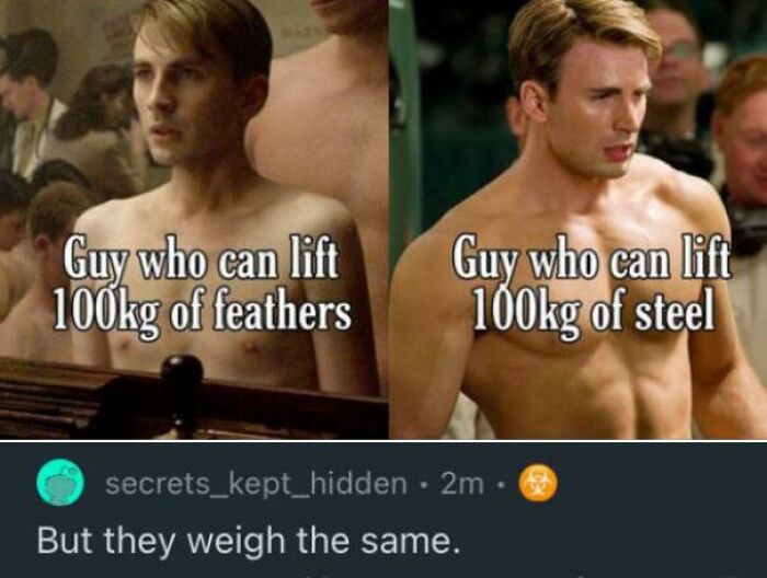 Two images comparing a guy lifting 100kg of feathers versus 100kg of steel, illustrating a missed joke meme.