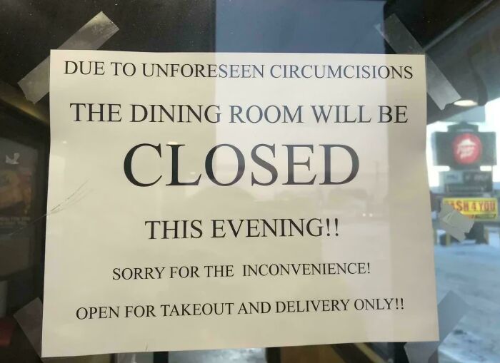 Sign humorously announcing dining room closed due to unforeseen circumstances, illustrating funny ways people learned their lesson.
