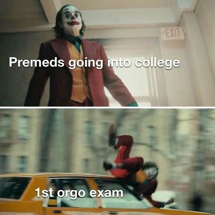 Joker character meme illustrating premeds going into college versus facing their first orgo exam, a relatable medical meme.