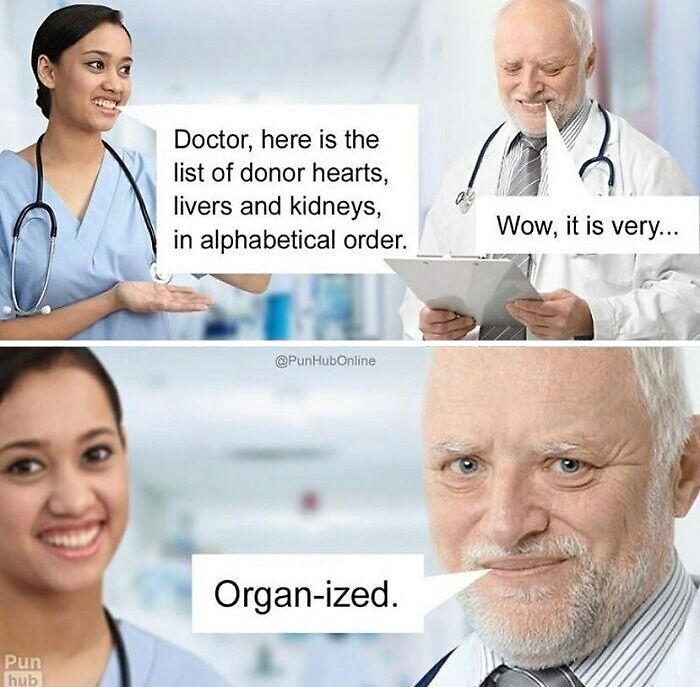 Smiling doctors sharing a funny medical meme about an alphabetical list of donor organs being organ-ized and relatable.