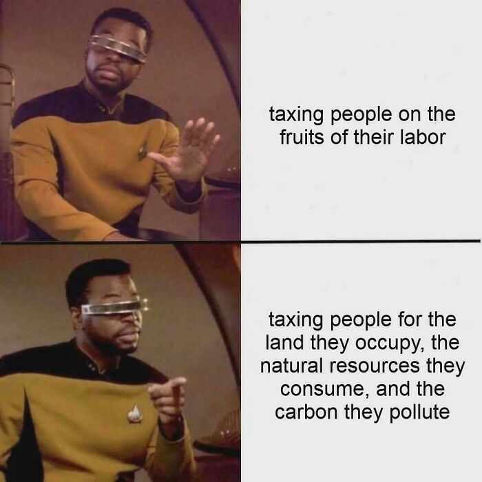 Star Trek character reacting to taxing labor versus taxing land, highlighting affordable housing and land use issues in the US.