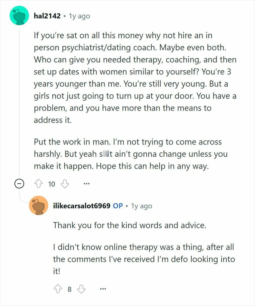 Commenter advises young millionaire with no friends to seek therapy and dating coaching, discussing issues openly in online Q&A.