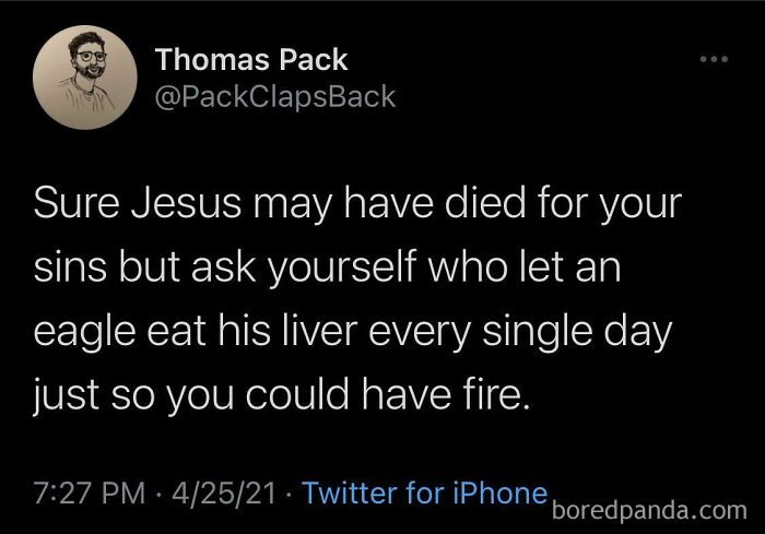 Tweet humorously comparing Jesus' sacrifice to a mythical figure punished with daily eagle attacks, highlighting chaotic mythology memes.