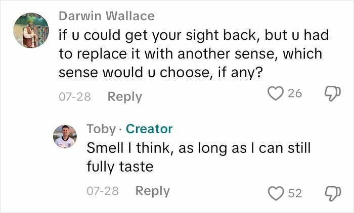 Comments discussing replacing sight with another sense from a blind person answering questions about not seeing.