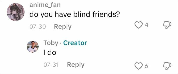 Text conversation showing a question about blind friends and a reply from an actual blind person confirming they do.