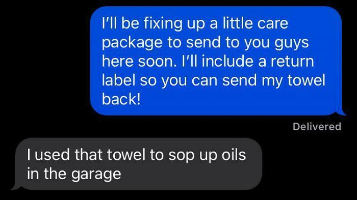 Text message exchange showing someone offering to send a care package and another admitting to misusing a towel, highlighting rule-breaking behavior.