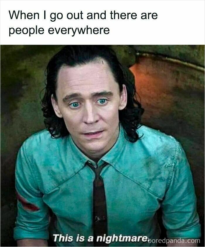 Scene from a relatable meme showing a worried man in a teal shirt captioned with people everywhere and feeling like a nightmare.