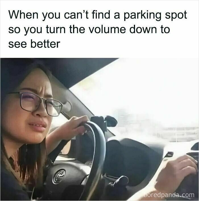 Person squinting to find a parking spot, humorously illustrating relatable memes about daily life and funny moments.