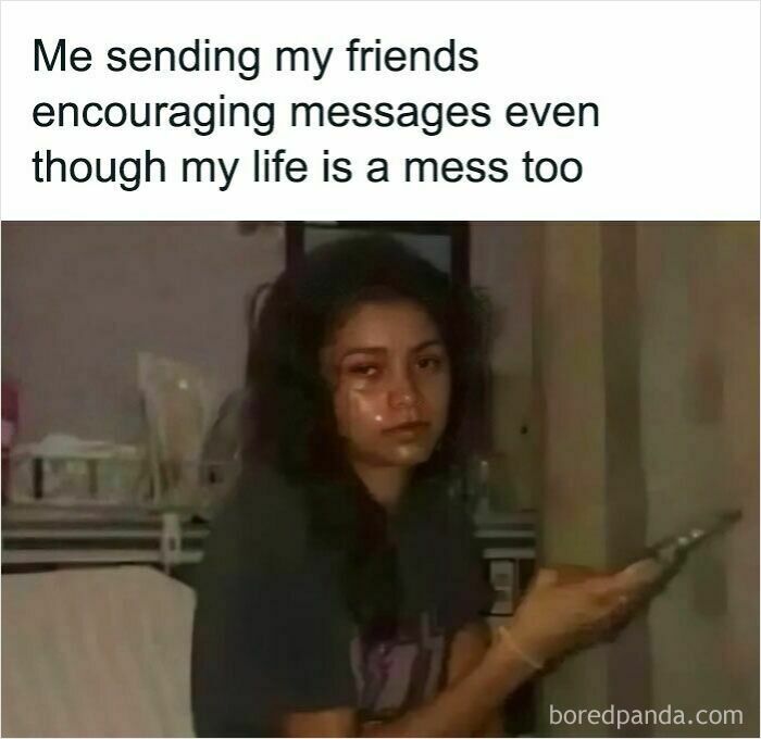 Young woman with tears on her face holding a phone, relatable meme about sending encouraging messages despite personal struggles.