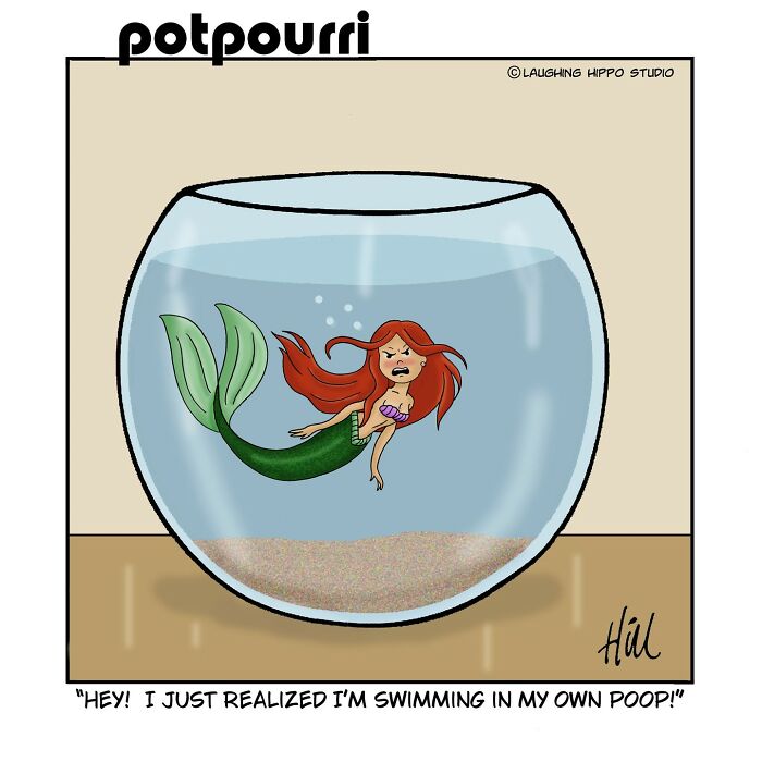 Mermaid trapped in a fishbowl, realizing she is swimming in her own waste in a humorous one-panel comic by Laughing Hippo Studio.
