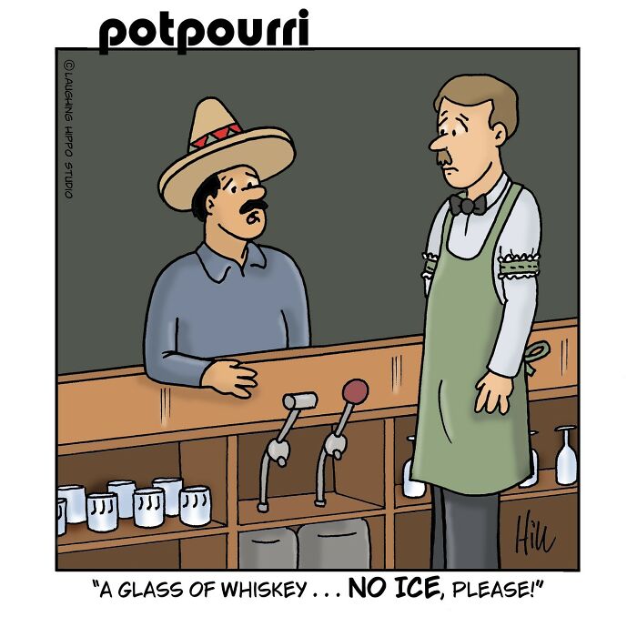 One-panel comic by Laughing Hippo Studio showing a man in a sombrero ordering whiskey without ice from a bartender.