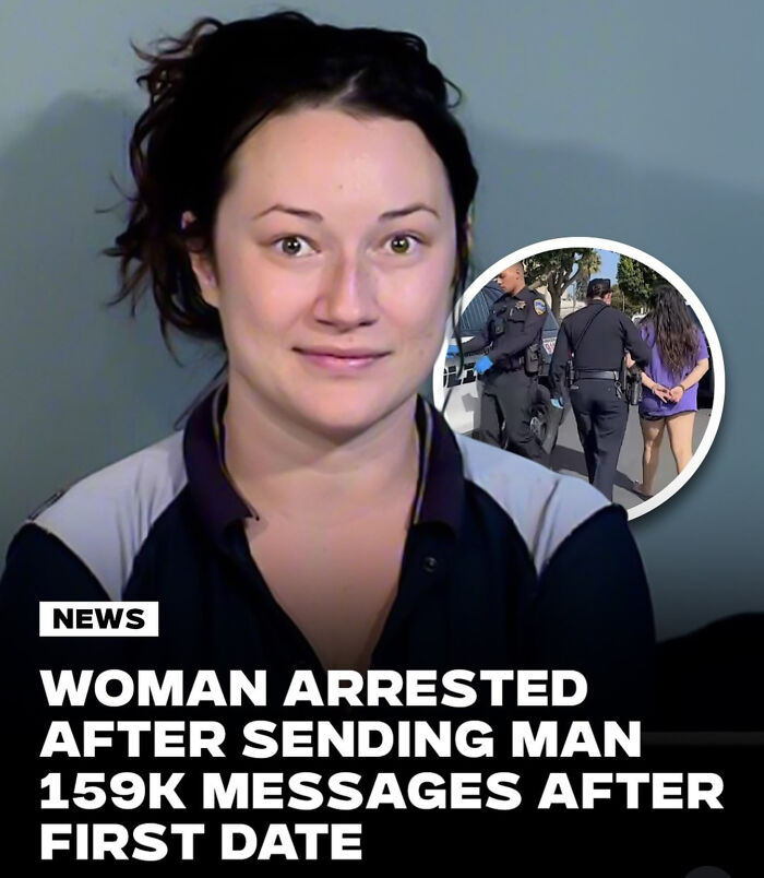 Woman arrested for delusional behavior after sending 159K messages following a first date in new pics.