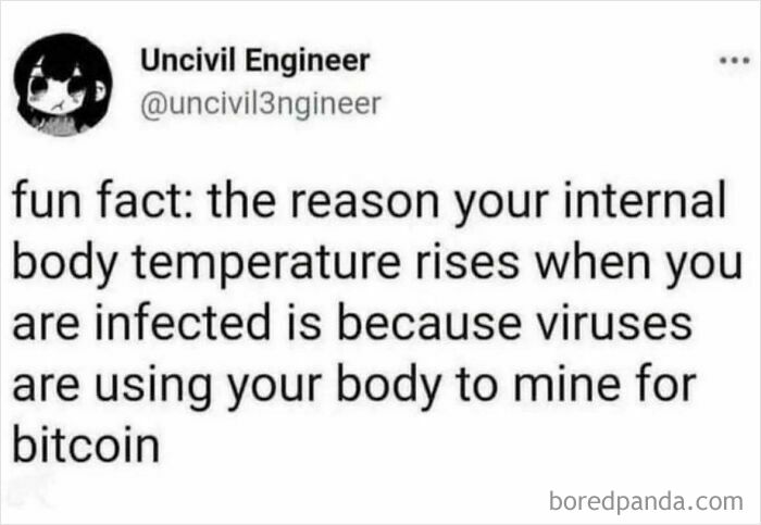 Funny tweet about body temperature rising due to viruses mining bitcoin, illustrating unique sentences people said.