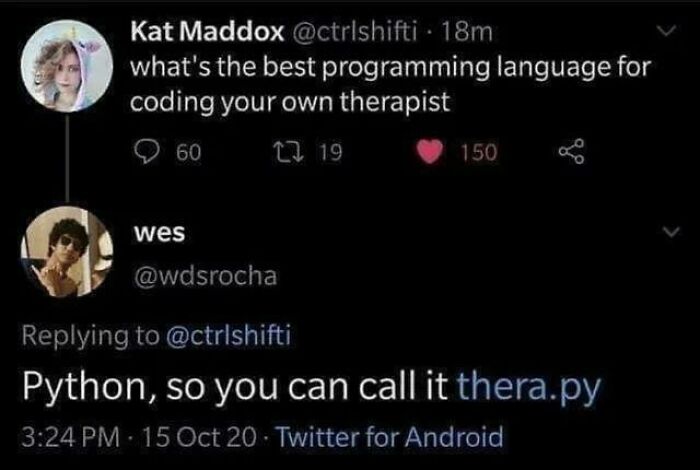 Twitter exchange about the best programming language for coding a therapist with a Python pun thera.py in programming memes.