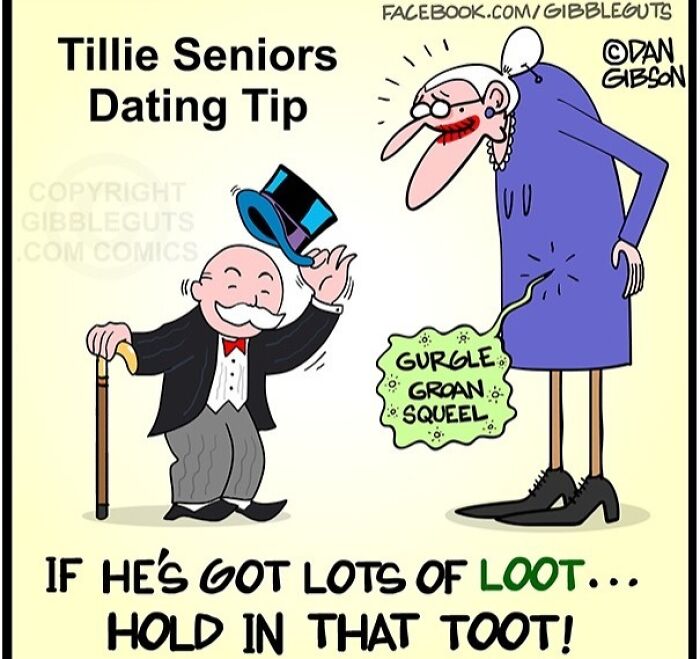 Cartoon from Gibbleguts Seniors Villa showing humorous seniors dating tip about holding in a noisy toot to impress others.