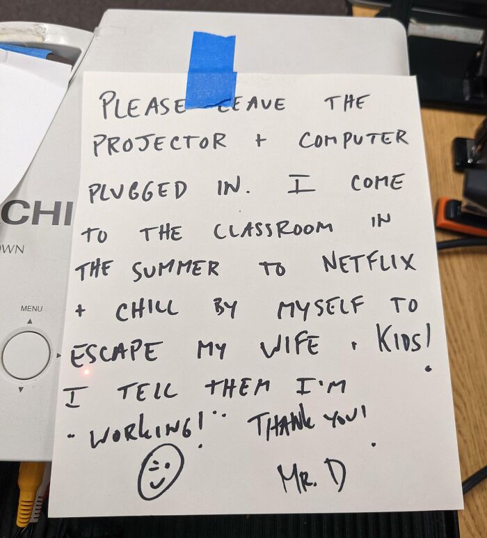 Handwritten funny note on a projector asking to leave it plugged in for summer Netflix chilling alone.