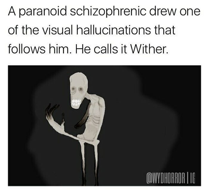 Paranoid schizophrenic’s drawing of a creepy visual hallucination called Wither, featured in random creepy facts and pics.
