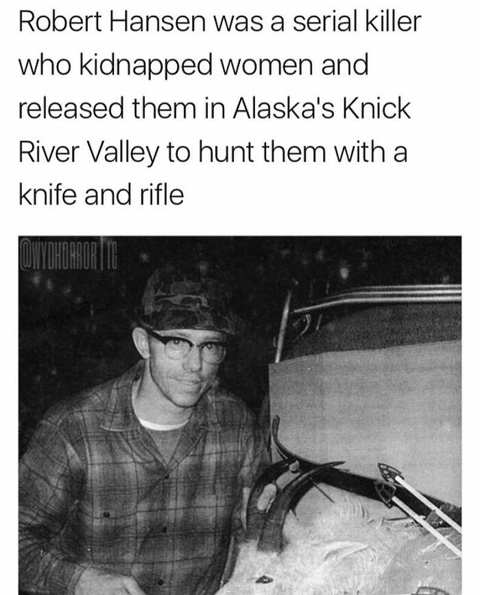 Black and white image of Robert Hansen, a serial killer who hunted kidnapped women in Alaska’s Knick River Valley.