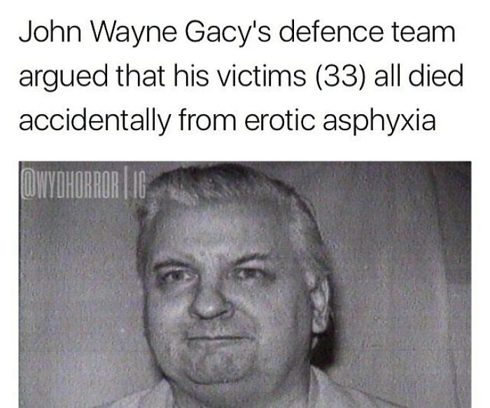 Black and white photo of John Wayne Gacy with creepy facts text about his victims and erotic asphyxia claims.