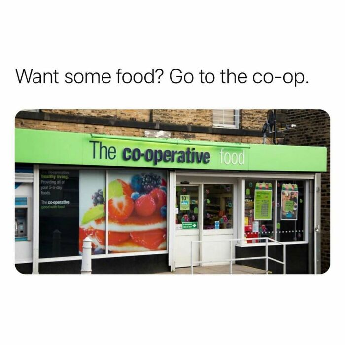 British meme showing the co-operative food store storefront with a humorous caption about getting food in the UK.