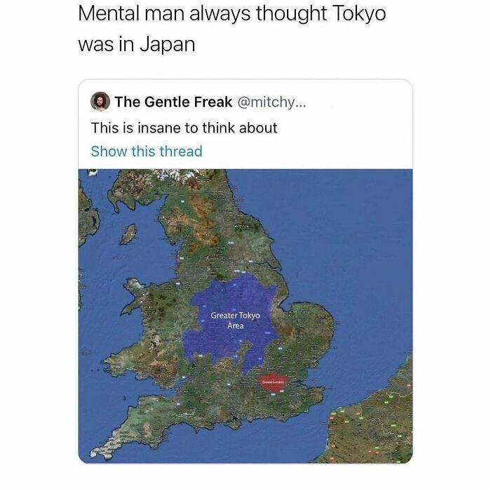Map meme showing Greater Tokyo Area superimposed on the UK, highlighting chaotic British memes humor unique to the U.K. audience.