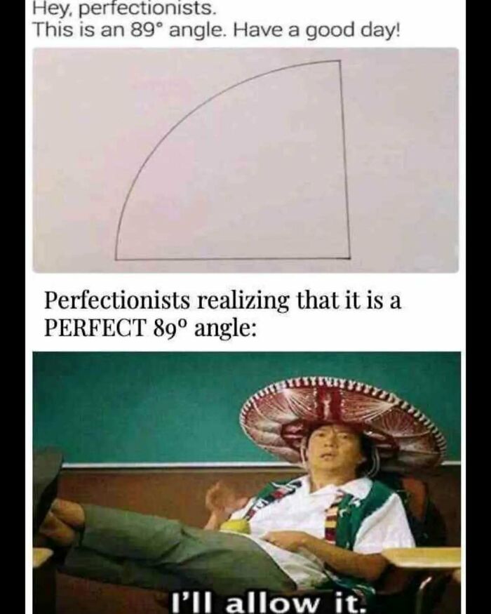 Meme about perfectionists accepting an 89-degree angle with humor, related to science memes and photosynthesis.