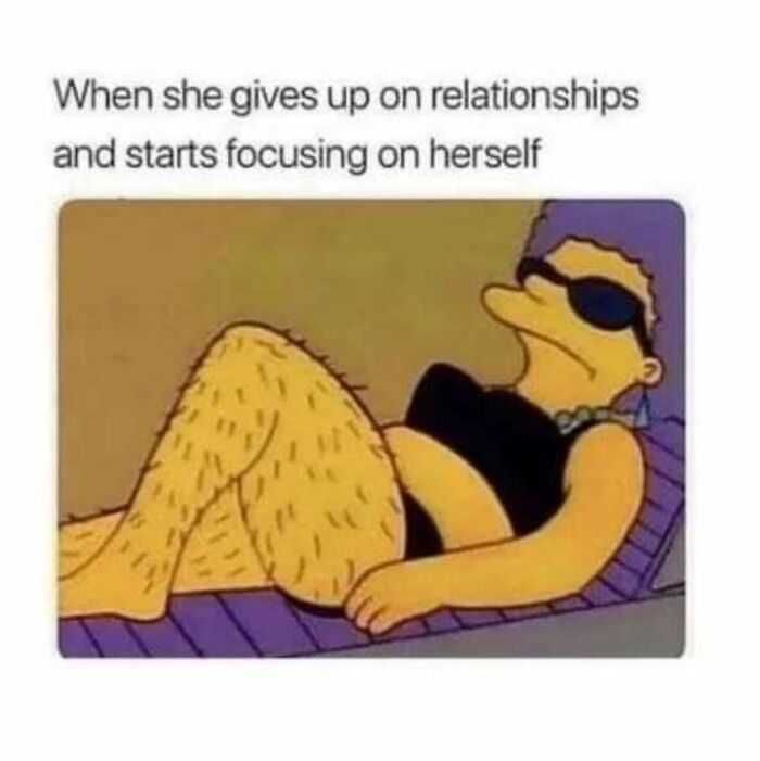 Cartoon character relaxing with sunglasses and hairy legs, illustrating a funny meme about self-focus and relationships.