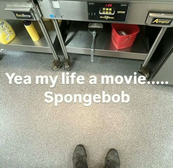 Kitchen floor view with text meme about life being a Spongebob movie, fitting broken sense of humor memes keyword.