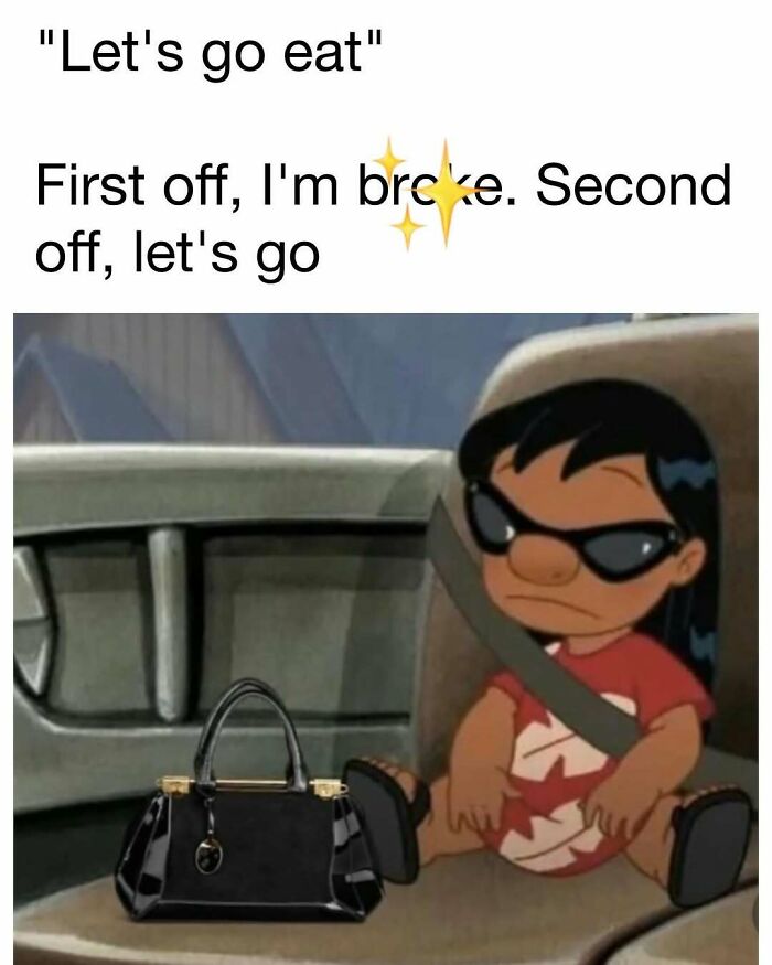 Cartoon character sitting in a car with sunglasses and a handbag, funny meme about being broke and still going out.