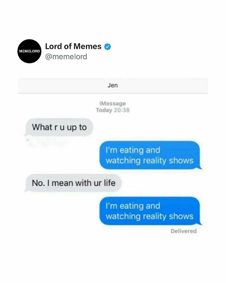 Text message meme from Lord of Memes showing a humorous conversation that can break your doomscrolling cycle.