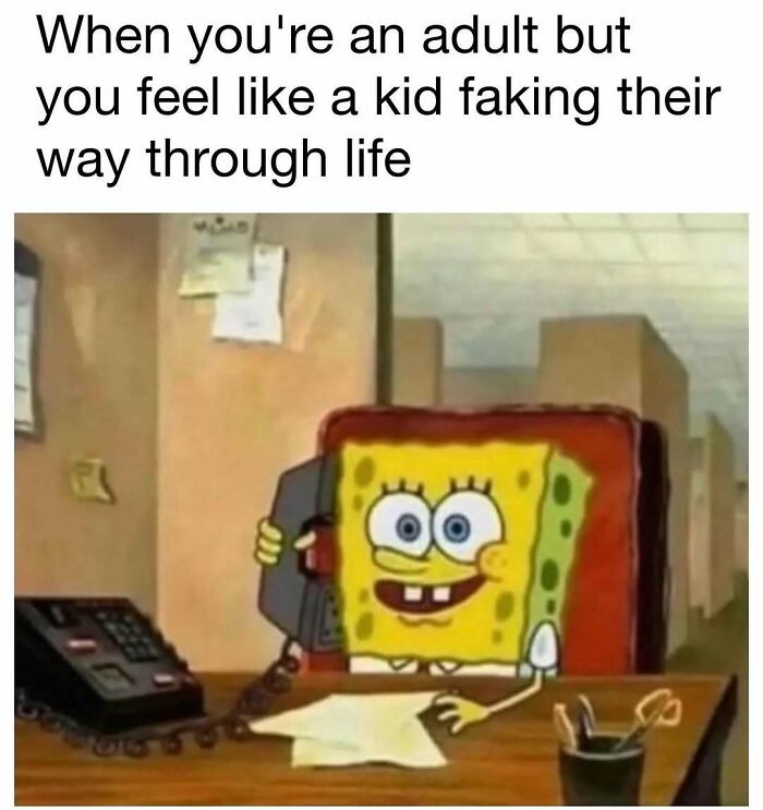 SpongeBob meme showing an adult feeling like a kid, perfect for hilarious memes and daily dose of laughter and good vibes.