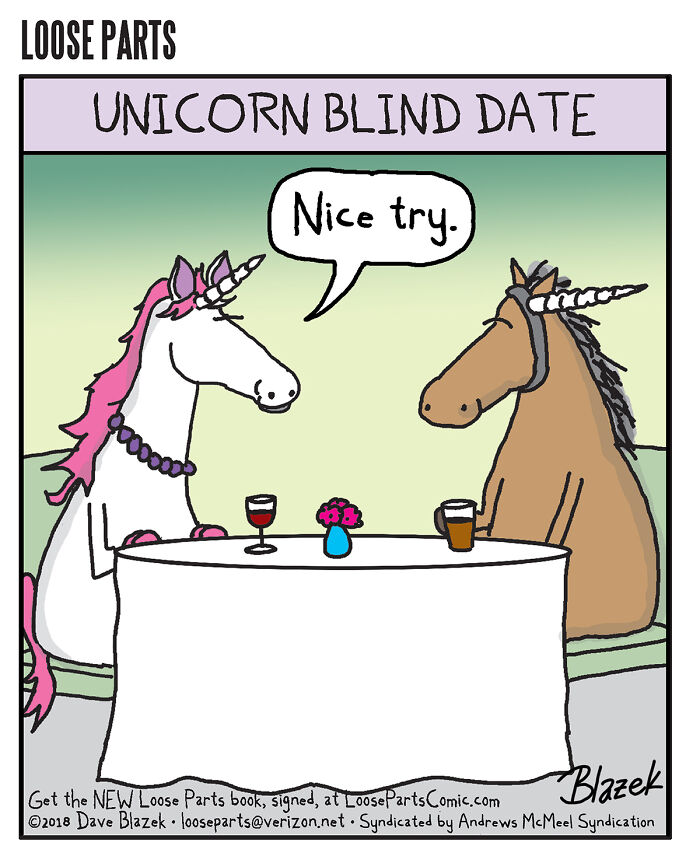 Comic showing a unicorn blind date with a horse disguised as a unicorn, featuring unexpected twists by Dave Blazek.