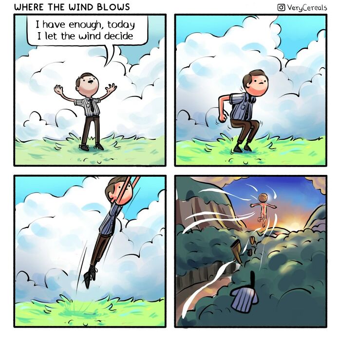Comic strip by Very Cereals showing a man embracing dark humor as he lets the wind decide his fate outdoors.