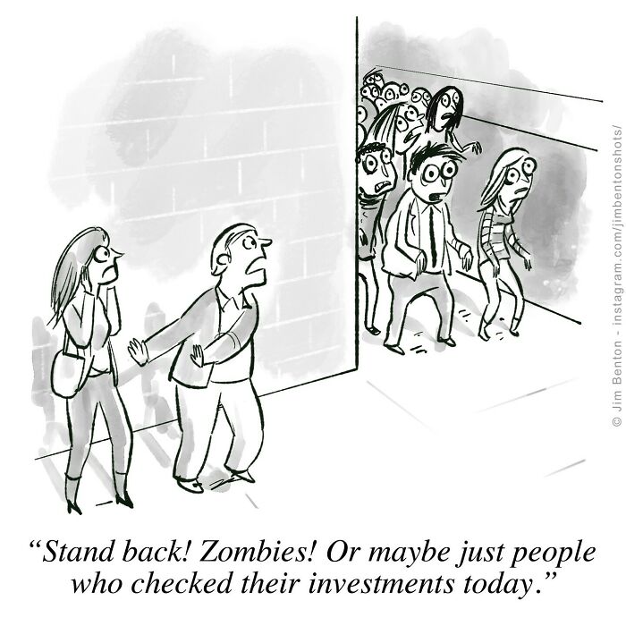 One panel comic by Jim Benton showing people compared to zombies after checking their investments.