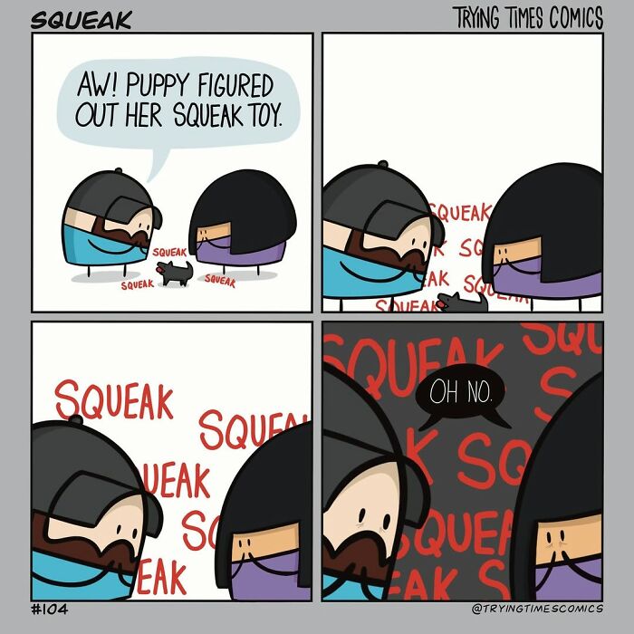 Comic strip showing pet puppy causing chaos with a squeak toy, illustrating the joy and chaos of life with animals.