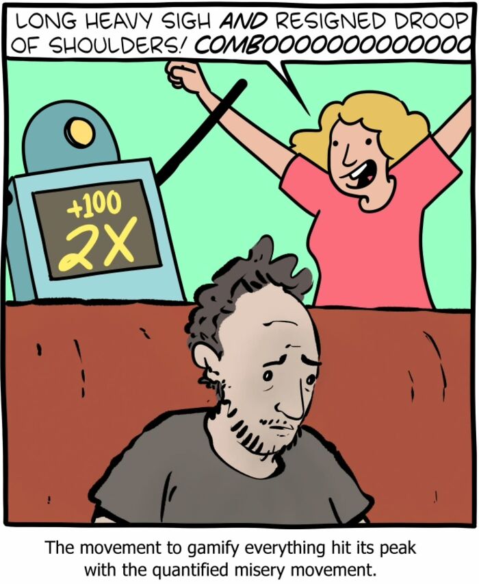 A one-panel Saturday Morning Breakfast Cereal comic mixing science, humor, and philosophy about gamifying quantified misery.