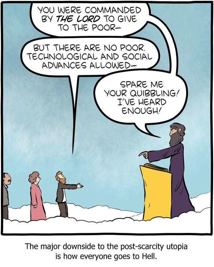 One-panel comic from Saturday Morning Breakfast Cereal mixing science, humor, and philosophy about a post-scarcity utopia.
