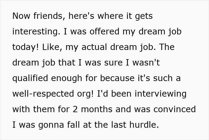Text excerpt showing a woman describing being offered her dream job after months of interviewing for a well-respected org.