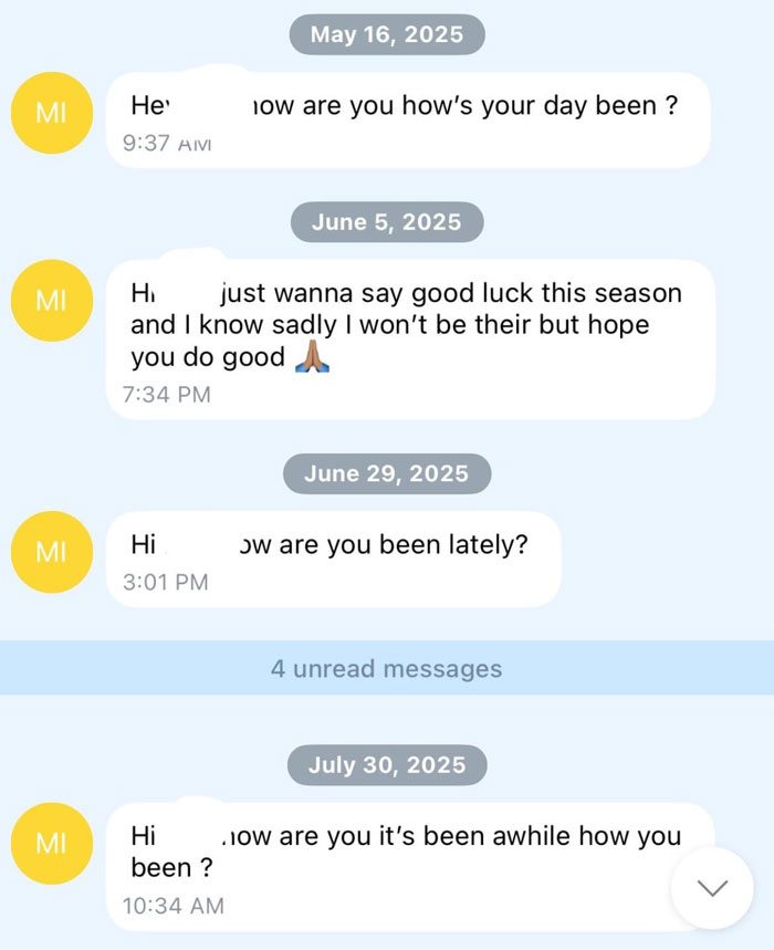 Screenshot of creepy guy incessantly texting a 20-year-old female colleague with messages spanning months. Screenshot of creepy guy incessantly texting a 20-year-old female colleague with messages spanning months.