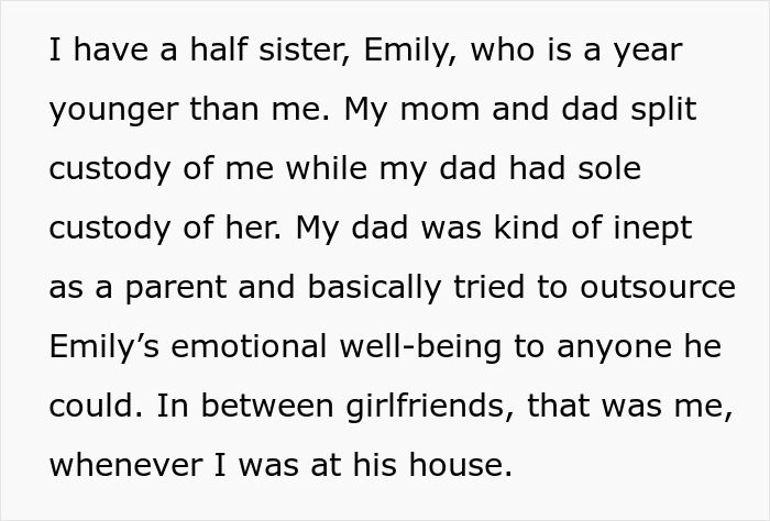 Text excerpt about person’s relationship with half-sister and parental custody issues sparking family fallout. Text excerpt about person’s relationship with half-sister and parental custody issues sparking family fallout.