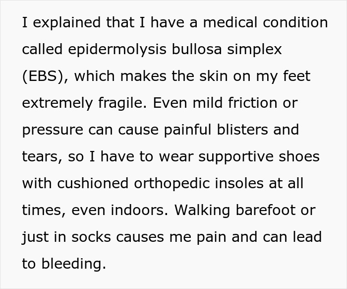 Explanation of medical condition requiring shoes indoors due to fragile skin, causing conflict with friend&rsquo;s wife.