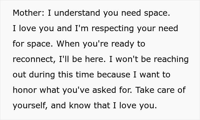 Text from mother respecting bride’s need for space after cutting mom off from key wedding plans. Text from mother respecting bride’s need for space after cutting mom off from key wedding plans.
