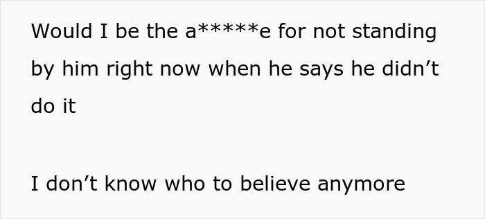 Text on a plain background expressing doubt about standing by a husband who denies wrongdoing, questioning who to believe. - 13