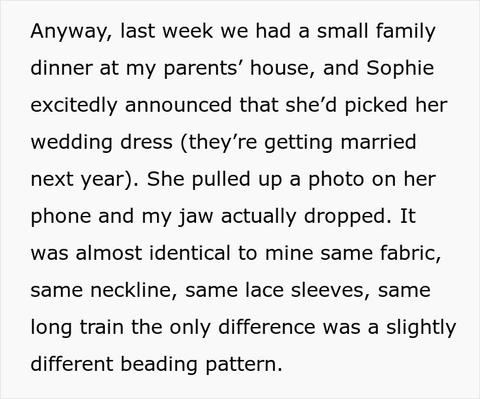 Text describing woman confronting brother&rsquo;s fianc&eacute;e for copying her wedding dress with same fabric and design.